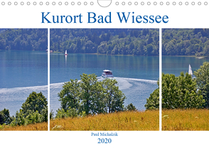 Kurort Bad Wiessee (Wandkalender 2020 DIN A4 quer) von Michalzik,  Paul
