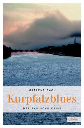 Kurpfalzblues von Bach,  Marlene