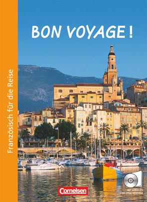 Bon voyage! – Französisch für die Reise von Le Borgne,  Pierre