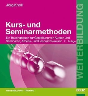 Kurs- und Seminarmethoden von Knoll,  Jörg