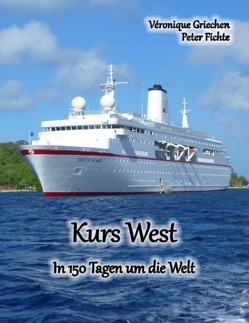 Kurs West von Fichte,  Peter, Griechen,  Veronique