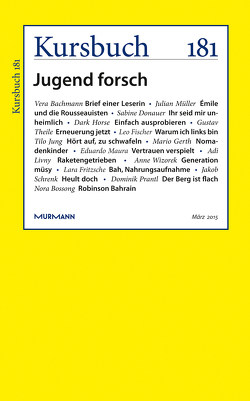 Kursbuch 181 von Felixberger,  Peter, Nassehi,  Armin