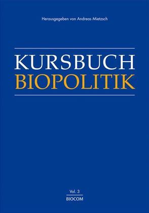 Kursbuch Biopolitik von Kühr,  Maren, Mietzsch,  Andreas