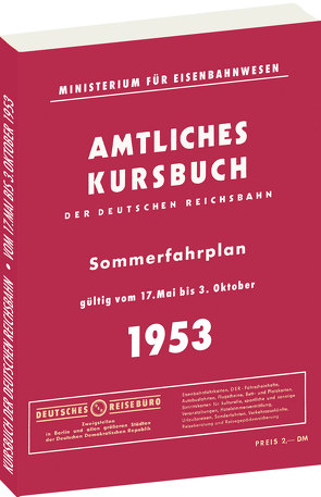 Kursbuch der Deutschen Reichsbahn – Sommerfahrplan 1953 von Rockstuhl,  Harald