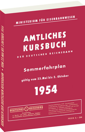 Kursbuch der Deutschen Reichsbahn – Sommerfahrplan 1954 von Rockstuhl,  Harald