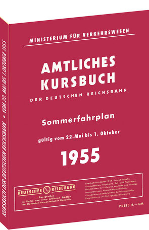 Kursbuch der Deutschen Reichsbahn – Sommerfahrplan 1955 von Rockstuhl,  Harald