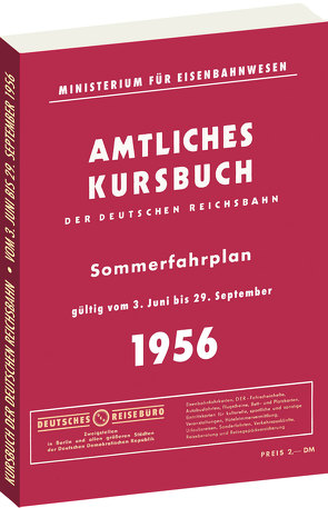 Kursbuch der Deutschen Reichsbahn – Sommerfahrplan 1956 von Rockstuhl,  Harald