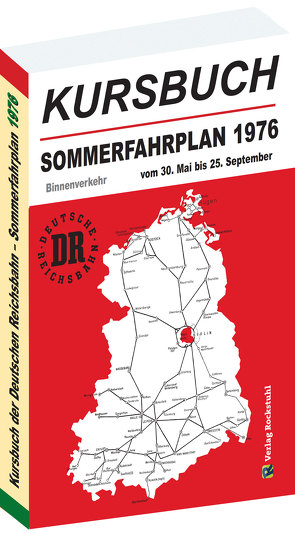 Kursbuch der Deutschen Reichsbahn – Sommerfahrplan 1976 von Rockstuhl,  Harald