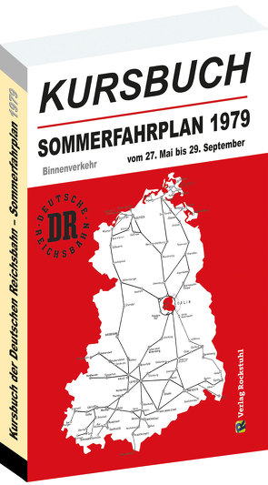 Kursbuch der Deutschen Reichsbahn – Sommerfahrplan 1979 von Rockstuhl,  Harald