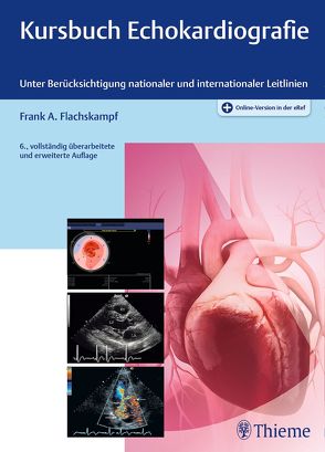 Kursbuch Echokardiografie von Flachskampf,  Frank Arnold
