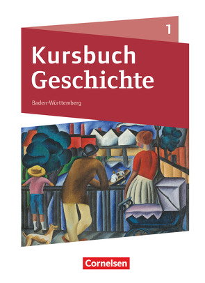 Kursbuch Geschichte – Baden-Württemberg – Neue Ausgabe – Band 1