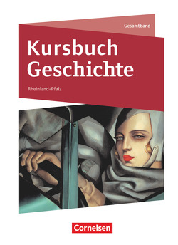 Kursbuch Geschichte – Rheinland-Pfalz – Ausgabe 2023 – Gesamtband