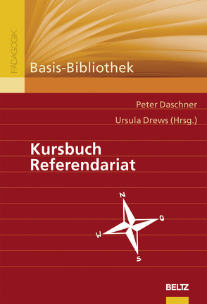 Kursbuch Referendariat von Daschner,  Peter, Drews,  Ursula