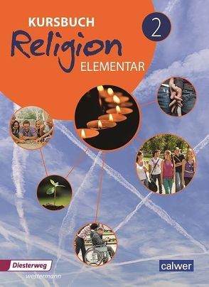 Kursbuch Religion Elementar 2 von Eilerts,  Wolfram, Kübler,  Heinz-Günter