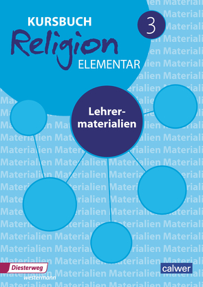 Kursbuch Religion Elementar 3 von Eilerts,  Wolfram, Kübler,  Heinz-Günter