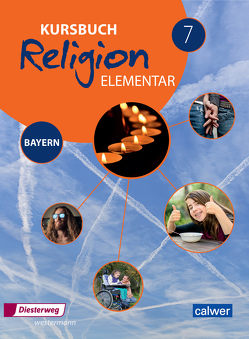 Kursbuch Religion Elementar 7 – Ausgabe 2017 für Bayern von Burkhardt,  Heinz, Eilerts,  Wolfram, Kübler,  Heinz-Günter, Weigand,  Eva