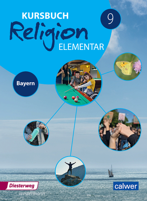 Kursbuch Religion Elementar 9 von Burkhardt,  Hans, Eilerts,  Wolfram, Kübler,  Heinz-Günther, Weigand,  Eva