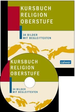 Kursbuch Religion Oberstufe CD-ROM von Reinert,  Andreas, Rupp,  Hartmut