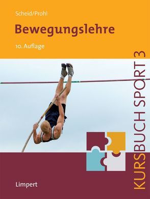 Kursbuch Sport 3: Bewegungslehre von Prohl,  Robert, Scheid,  Volker