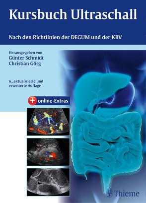 Kursbuch Ultraschall von Becker,  Dirk, Beuscher-Willems,  Barbara, Görg,  Christian, Jakobeit,  Christian, Schmidt,  Günter