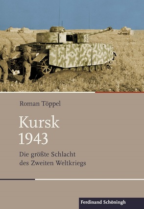 Kursk 1943 von Töppel,  Roman