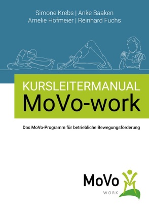 Kursleitermanual MoVo-work von Baaken,  Anke, Fuchs,  Reinhard, Hofmeier,  Amelie, Krebs,  Simone