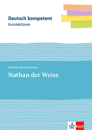 Kurslektüre Gotthold Ephraim Lessing: Nathan der Weise von Borcherding,  Wilhelm, Lessing,  Gotthold Ephraim