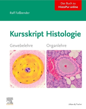 Kursskript Histologie von Faßbender,  Ralf