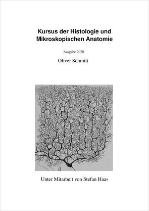 Kursus der Histologie und Mikroskopischen Anatomie von Haas,  Stefan, Schmitt,  Oliver