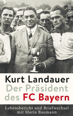 Kurt Landauer – Der Präsident des FC Bayern von Fleckenstein,  Jutta, Salamander,  Rachel