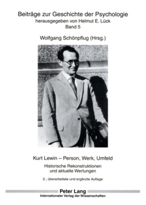 Kurt Lewin – Person, Werk, Umfeld von Schönpflug,  Wolfgang