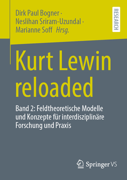 Kurt Lewin reloaded von Bogner,  Dirk Paul, Soff,  Marianne, Sriram-Uzundal,  Neslihan