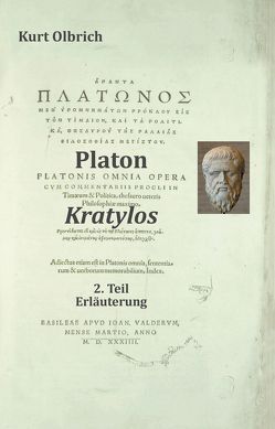 Platon, Kratylos, 2. Teil: Erläuterung von Olbrich,  Kurt