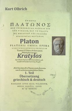 Platon, Kratylos,1.Teil: Übersetzung, griechisch & deutsch von Olbrich,  Kurt