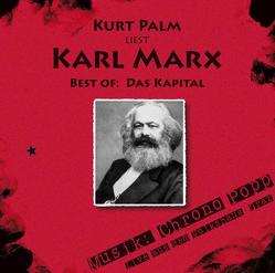 Kurt Palm liest: Karl Marx „Best of: Das Kapital“ von Marx,  Karl, Palm,  Kurt, Popp,  Chrono