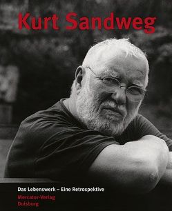Kurt Sandweg – Das Lebenswerk