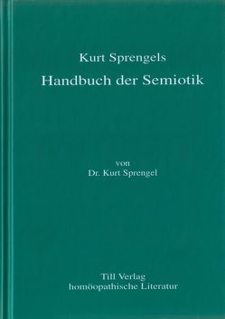 Kurt Sprengels Handbuch der Semiotik von Sprengel,  Kurt