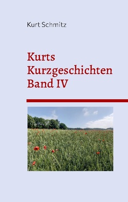 Kurts Kurzgeschichten Band IV von Schmitz,  Kurt