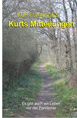 Kurts Mitteilungen – Neues von der Pandemie / Kurts Mitteilungen von Sawalies,  Kurt