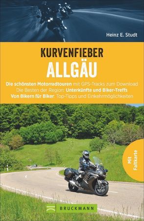 Kurvenfieber Allgäu von Studt,  Heinz E.