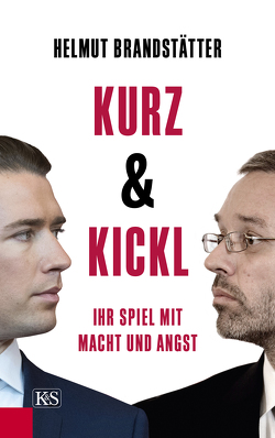 Kurz & Kickl von Brandstätter,  Helmut