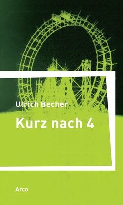 Kurz nach vier von Becher,  Ulrich, Haacker,  Christoph