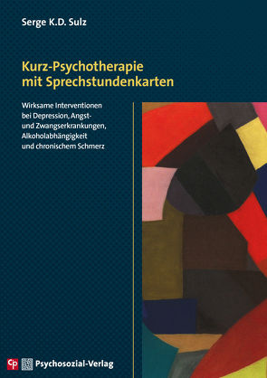 Kurz-Psychotherapie mit Sprechstundenkarten von Antoni,  Julia, Backmund-Abedinpour,  Stephanie, Deckert,  Beate, Hagleitner,  Richard, Jänsch,  Petra, Laux,  Gerhard, Schober,  Susanne, Sichort-Hebing,  Miriam, Sulz,  Serge K. D.