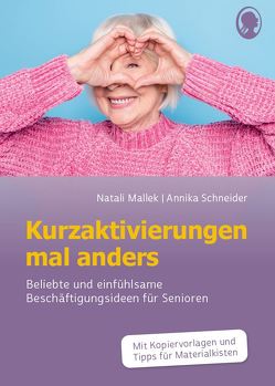 Kurzaktivierungen mal anders von Mallek,  Natali, Schneider,  Annika