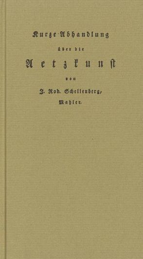 Kurze Abhandlung über die Aetzkunst von Geus,  Armin, Schellenberg,  Johann R, Thanner,  Brigitte