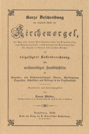 Kurze Beschreibung der einzelnen Theile der Kirchenorgel von Müller,  Donat, Reichling,  Alfred