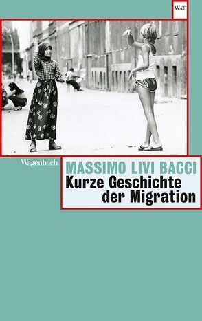 Kurze Geschichte der Migration von Livi Bacci,  Massimo, Schneider,  Marianne