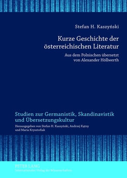 Kurze Geschichte der österreichischen Literatur von Kaszyński,  Stefan H