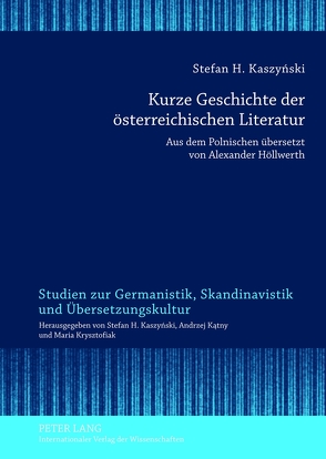 Kurze Geschichte der österreichischen Literatur von Kaszyński,  Stefan H