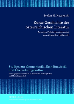 Kurze Geschichte der österreichischen Literatur von Kaszyński,  Stefan H